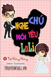 Nghe Nói Chú Yêu Loli book cover