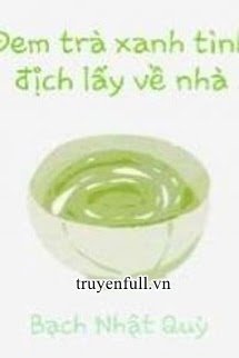 Đem Trà Xanh Tình Địch Lấy Về Nhà book cover