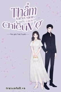 Thẩm Tiên Sinh Biết Cách Chiều Vợ book cover
