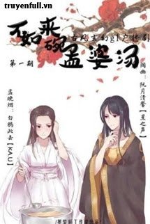 Bất Như Lai Oản Mạnh Bà Thang book cover