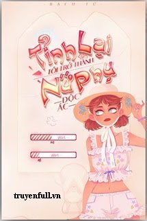 Tỉnh Lại, Tôi Thành Nữ Phụ Ác Phụ book cover