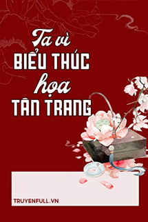 Ta Vì Biểu Thúc Họa Tân Trang book cover