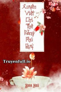 [Nữ Tôn] Xuyên Việt Chi Thê Bằng Phú Quý book cover