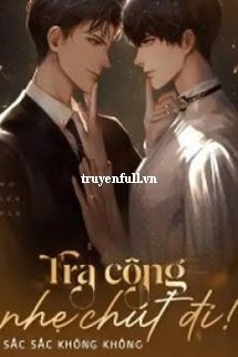 Tra Công Nhẹ Chút Đi! book cover