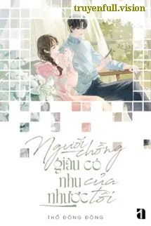 Người Chồng Giàu Có Nhu Nhược Của Tôi book cover
