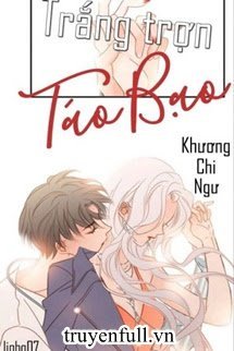 Trắng Trợn Táo Bạo book cover
