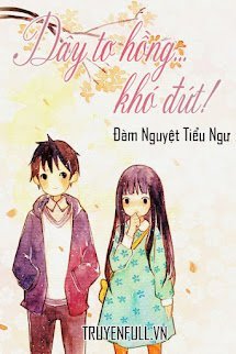 Dây Tơ Hồng... Khó Đứt! book cover