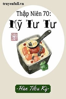 Thập Niên 70: Mỹ Tư Tư book cover
