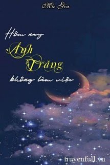 Hôm Nay Ánh Trăng Không Làm Việc book cover