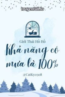Khả Năng Có Mưa Là 100% - Giới Thái Hồ Hồ book cover