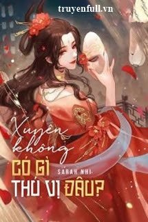 Xuyên Không Có Gì Thú Vị Đâu book cover