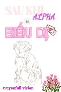 Sau Khi Alpha Bị Biến Dị Cover