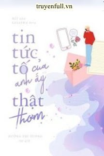 Tin Tức Tố Của Anh Ấy Thật Thơm book cover