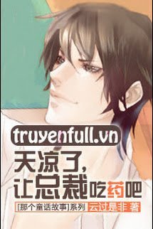 Trời Lạnh Rồi Để Tổng Tài Đi Uống Thuốc Đi book cover