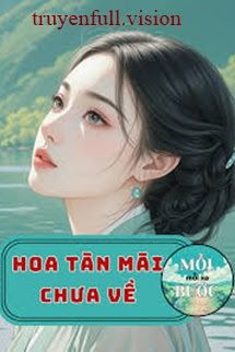 Hoa Tàn Mãi Chưa Về Cover