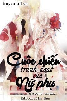 Cuộc Chiến Tranh Đoạt Của Nữ Phụ book cover