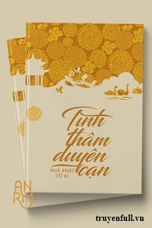 Tình Thâm Duyên Cạn, Ngã Phật Từ Bi book cover