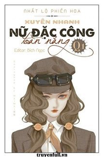 [Quyển 2] Xuyên Nhanh - Nữ Đặc Công Toàn Năng! book cover