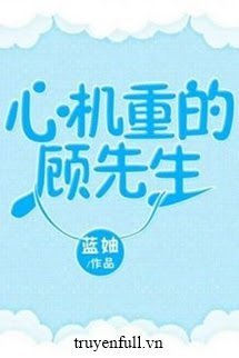 Cố Tiên Sinh Thật Tâm Cơ! book cover