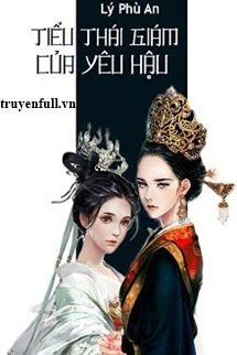 Tiểu Thái Giám Của Yêu Hậu Cover