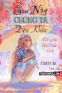 Sau Này Chúng Ta Đều Khóc book cover