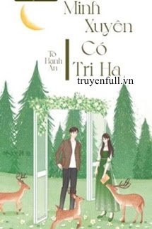 Minh Xuyên Có Tri Hạ book cover