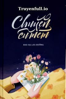 Chuyện Cũ Mèm - Đao Hạ Lưu Đường book cover