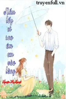 Nắm Lấy Vì Sao Ôm Em Vào Lòng book cover