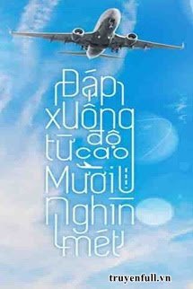 Đáp Xuống Từ Độ Cao Mười Nghìn Mét book cover