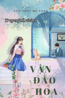 Vận Đào Hoa - Vân Thuỷ Mê Tung Cover