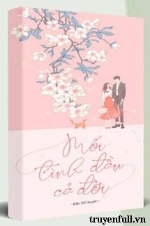 Mối Tình Đầu Cả Đời book cover