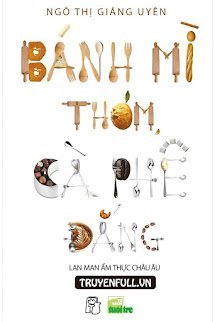 Bánh Mì Thơm, Cà Phê Đắng book cover
