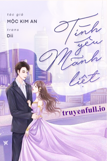 Tình Yêu Mãnh Liệt - Mộc Kim An book cover