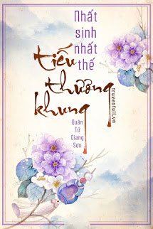 Nhất Sinh Nhất Thế: Tiếu Thương Khung book cover