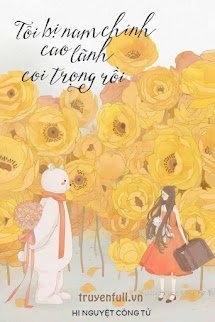 Xuyên Sách: Tôi Bị Nam Chính Cao Lãnh Coi Trọng Rồi book cover