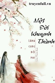 Một Đời Khuynh Thành: Phi Tần Bị Vứt Bỏ Ở Lãnh Cung book cover