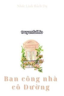 Ban Công Nhà Cô Đường - Nhất Linh Bách Dạ book cover