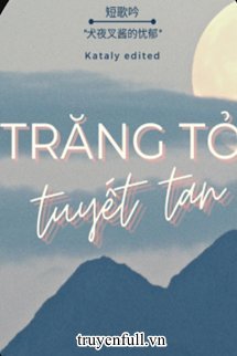 Trăng Tỏ Tuyết Tan book cover