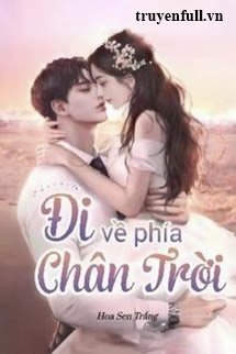 Đi Về Phía Chân Trời book cover