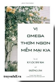 Vị Omega Thơm Ngon Mềm Mại Kia book cover