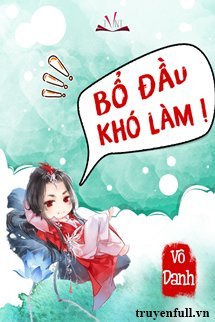 Bổ Đầu Khó Làm book cover