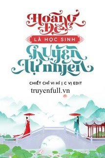 Hoàng Đế Là Học Sinh Chuyên Tự Nhiên book cover