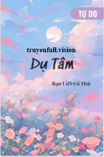 Dụ Tâm - Bạo Liệt Cổ Thủ book cover
