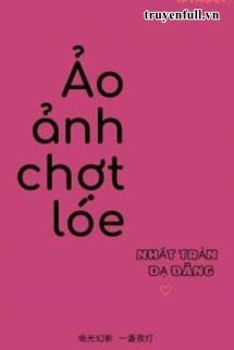 Ảo Ảnh Chợt Lóe book cover