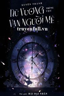 [Tinh Tế] Xuyên Thành Nữ Vương Trùng Tộc Vạn Nhân Mê Cover