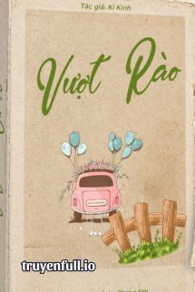 Vượt Rào - Kỷ Kinh book cover