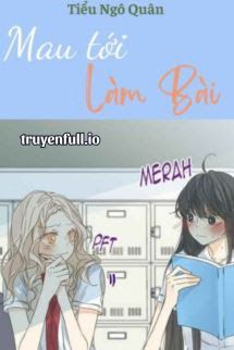 Mau Tới Làm Bài - Tiểu Ngô Quân book cover