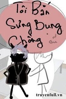 Tôi Bắn Sưng Bụng Chồng Cũ book cover