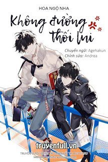 Không Đường Thối Lui – Hoa Ngộ Nha book cover