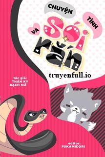 Chuyện Tình Sói Và Rắn - Thân Kỵ Bạch Mã book cover